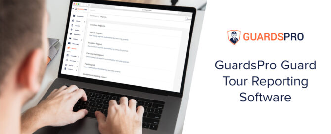 Guard Tour Reporting Software – The Benefits Of Real-Time Data For Incident Reporting