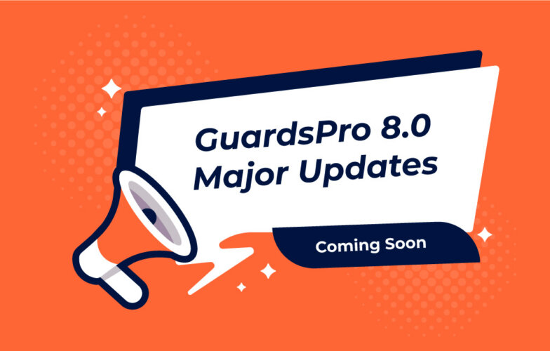 GuardsPro 8.0 Brand New Major Release – Coming Soon