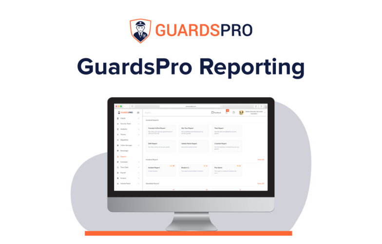 GuardsPro Reporting: Improving Traceability And Accountability