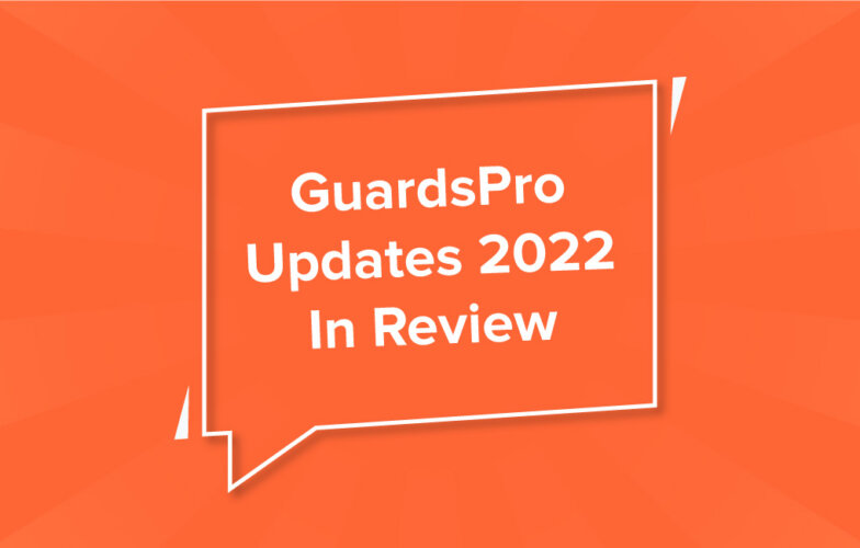 GuardsPro Guard Tour System Updates 2022 In Review