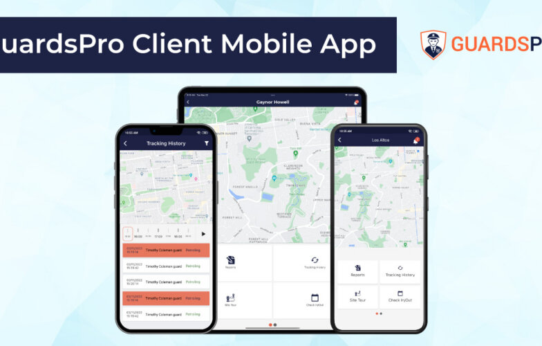 Unveiling GuardsPro’s Client Mobile App For Informed Decision-Making And Seamless Client Communication