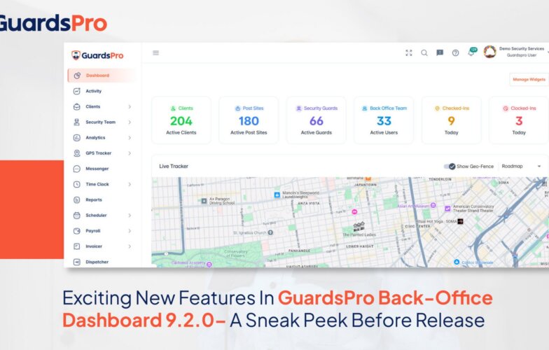 Exciting New Features In GuardsPro Back-Office Dashboard 9.2.0– A Sneak Peek Before Release