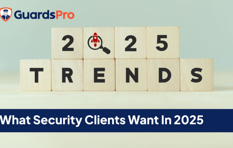 What Security Clients Expect in 2025: Insights for Guard Companies