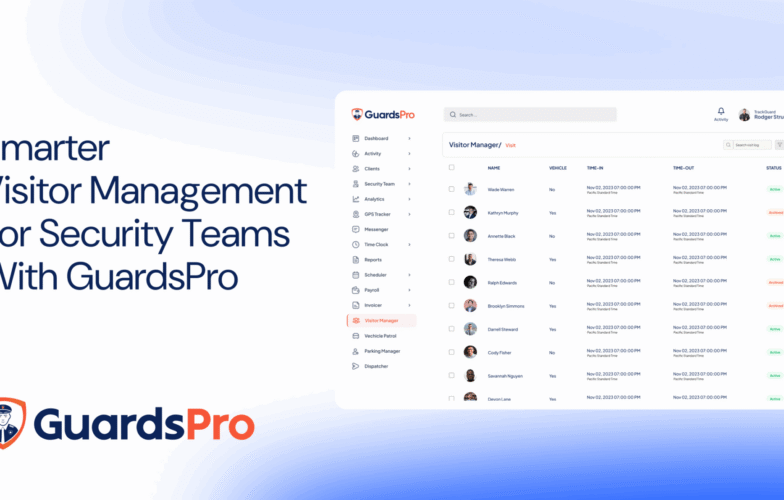 Visitor Management System for Security Teams: Why GuardsPro’s Approach Works