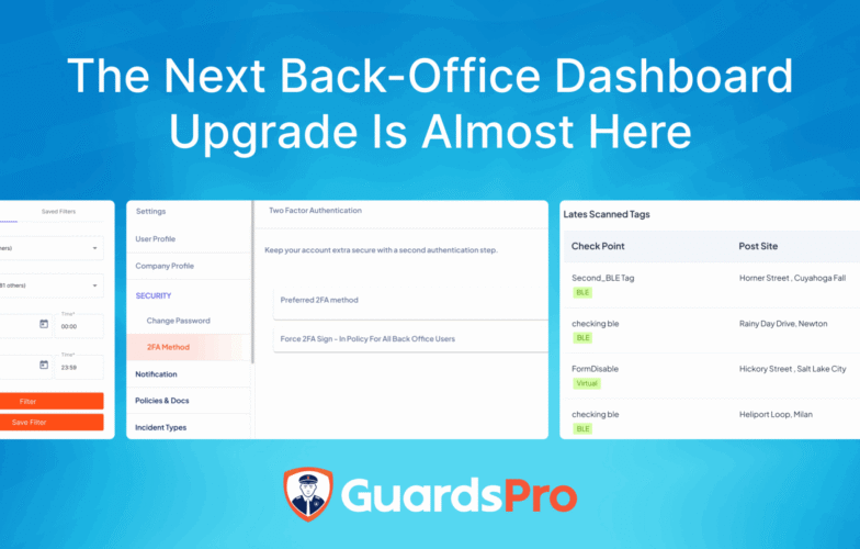 Sneak Peek: What’s Coming in GuardsPro Back-Office Dashboard 9.7.0