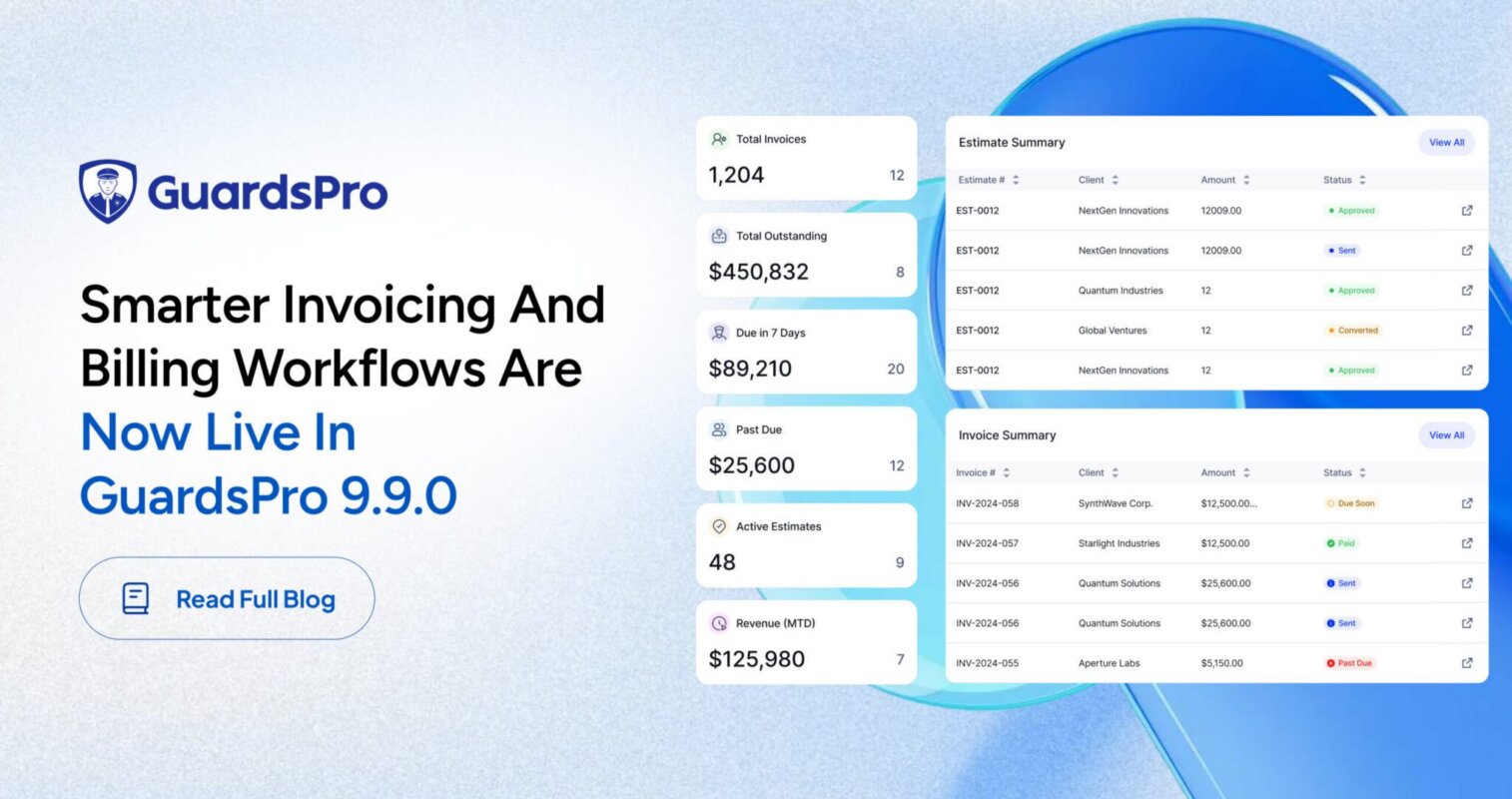 GuardsPro 9.9.0 Is Live: Smarter Invoicing for Security Operations