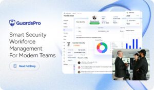 Smart Security Workforce Management for Modern Teams