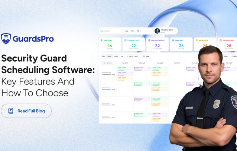 Security Guard Scheduling Software: How to Choose