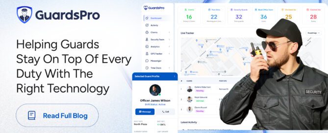 How Technology Helps Security Guards Manage Their Duties